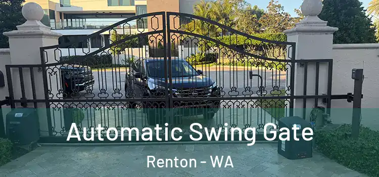  Automatic Swing Gate Renton - WA