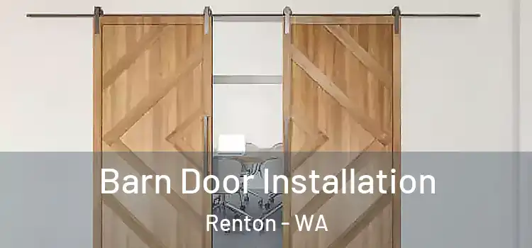  Barn Door Installation Renton - WA