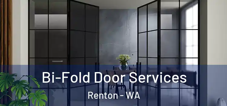  Bi-Fold Door Services Renton - WA