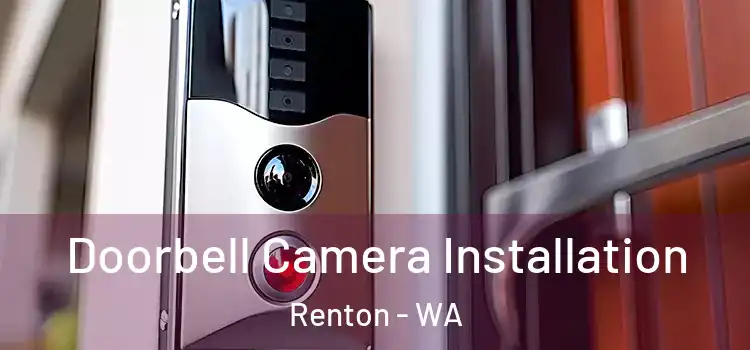  Doorbell Camera Installation Renton - WA