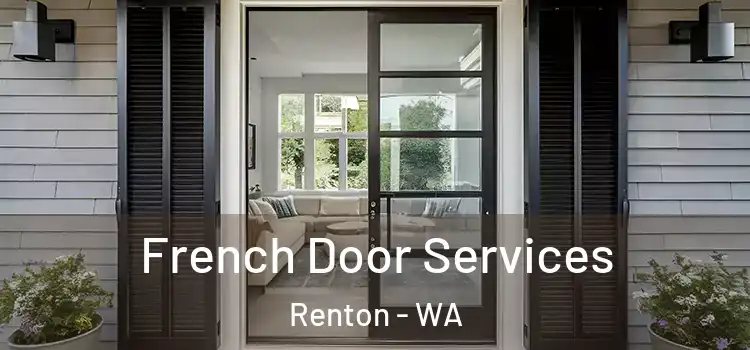  French Door Services Renton - WA