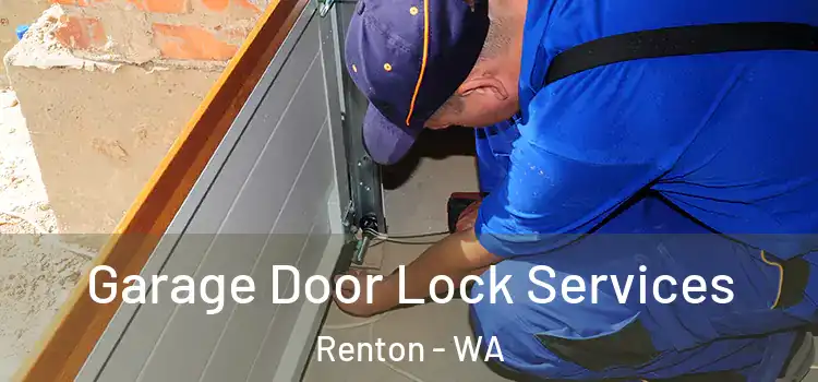  Garage Door Lock Services Renton - WA