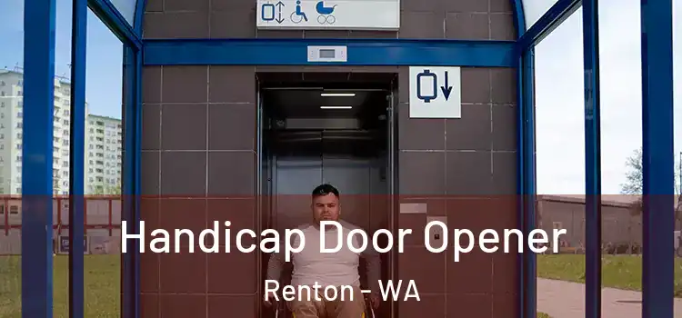  Handicap Door Opener Renton - WA