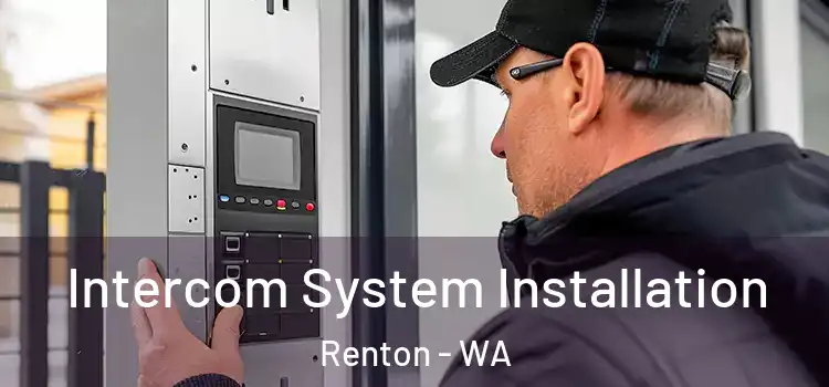 Intercom System Installation Renton - WA