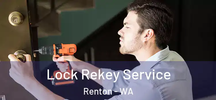  Lock Rekey Service Renton - WA