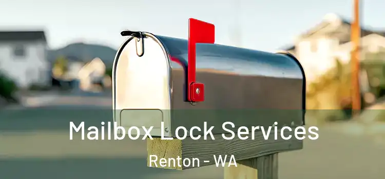  Mailbox Lock Services Renton - WA