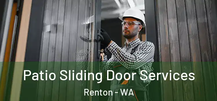 Patio Sliding Door Services Renton - WA