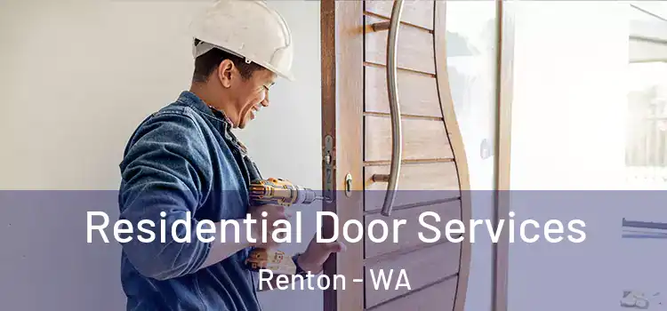  Residential Door Services Renton - WA