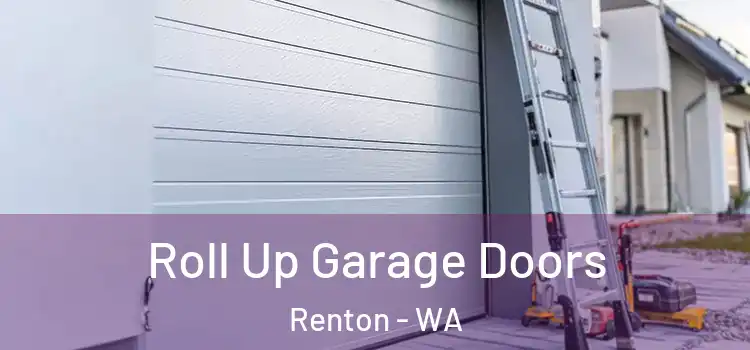  Roll Up Garage Doors Renton - WA