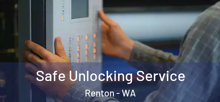  Safe Unlocking Service Renton - WA