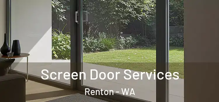  Screen Door Services Renton - WA