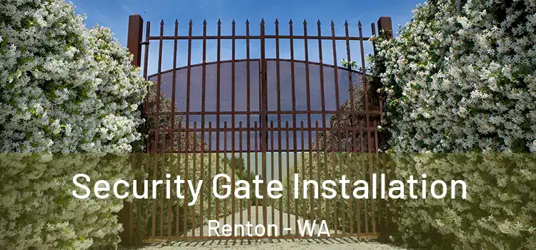  Security Gate Installation Renton - WA