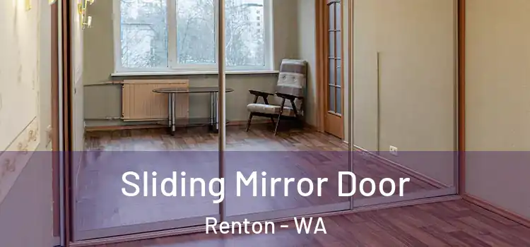  Sliding Mirror Door Renton - WA