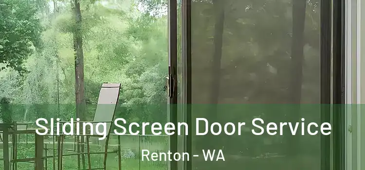 Sliding Screen Door Service Renton - WA