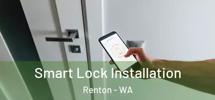 Smart Lock Installation Renton - WA